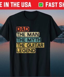 Guitar Dad Legend Guitarist Father's Day Guitar Player Gift T-Shirt