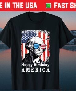 Happy Birthday America 4th Of July George Washington Classic T-Shirt