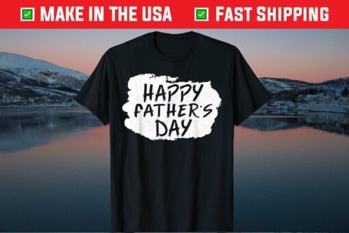 Happy Father's Day Classic TShirt