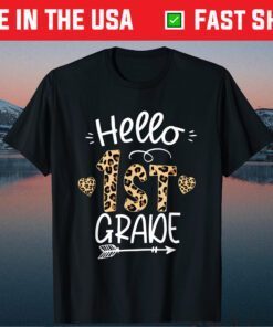 Hello 1st Grade Leopard Teacher Students Back To School Girl Gift T-Shirt