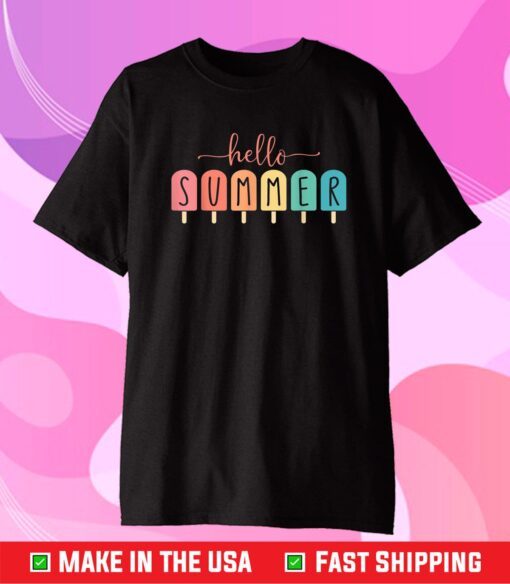 Hello Summer Vacation Ice Cream Popsicle Ice Lolly Gift T-Shirt