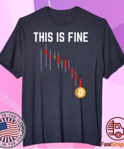 Hold Bitcoin Cryptocurrency This Is Fine Classic T-Shirt