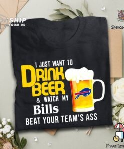 I Just Want To Drink Beer And Watch Bills Football Team Us 2021 T Shirt