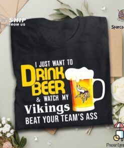 I Just Want To Drink Beer And Watch Vikings Football Team Classic T Shirt