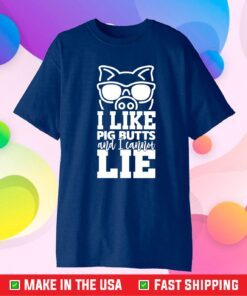 I Like Big Butts And I Can Not Lie Gift T-Shirt