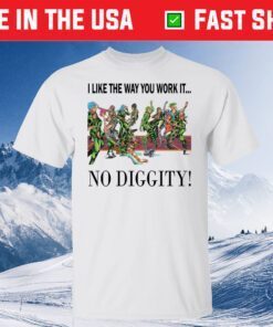 I Like The Way You Work It No Diggity Classic T-Shirt