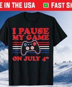 I Paus My Game On July 4th - Independence Day Video Gamer Us 2021 T-Shirt