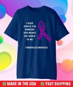 I Wear Purple For Someone Who Means The World To Me Classic T-Shirt