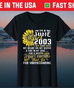 I'm A June Girl 2003 Sunflower Classic T-Shirt