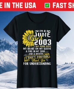 I'm A June Girl 2003 Sunflower Classic T-Shirt