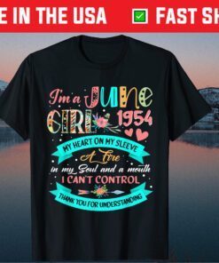 I'm A June Girls 1954 67th Birthday 67 Years Old Unisex T-Shirt