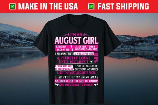 I'm An August Girl August Birthday Classic T-Shirt