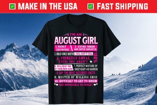 I'm An August Girl August Birthday Classic T-Shirt