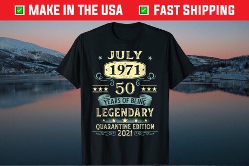 July 1971 50th Birthday 50 Year Old Classic T-Shirts