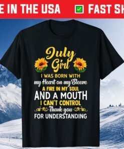 July Birthday - Sunflower July Girl T-Shirt