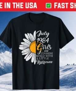 July Girl 1984 37Th Years Old Sunshine Birthday Unisex T-Shirt