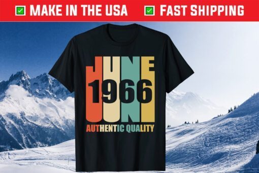 June 1966 Authentic Quality 52nd Birthday Classic T-Shirt