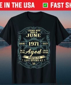 June 1971 50th Birthday Gift 50 Year Old Us 2021 T-Shirt