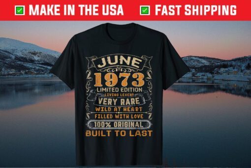 June 1973 Vintage 48 Years 48th Birthday Classic T-Shirt