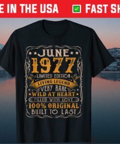 June 1977 Limited Edition Living Legend Very Rare Wild At Heart Classic T-Shirt