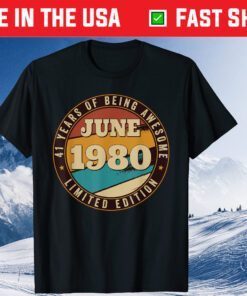 June 1980 Vintage Limited Edition 41st Birthday Classic T-Shirt