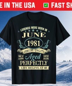 June 1981 40th Birthday Gift 40 Years Old Classic T-Shirt