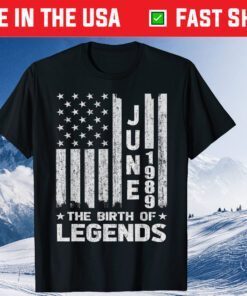 June 1989 The Birth Of Legends Us 2021 T-Shirt