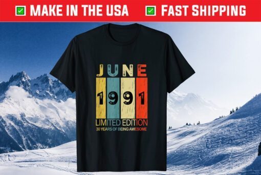 June 1991 30 Years of Being Awesome Classic T-Shirt