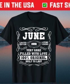 June 1991 Very Rare Limited Edition 30th Birthday Unisex T-Shirt