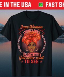 June Birthday 3 Sides June Ladies Gift T-Shirt