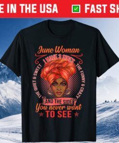 June Birthday 3 Sides June Ladies Gift T-Shirt