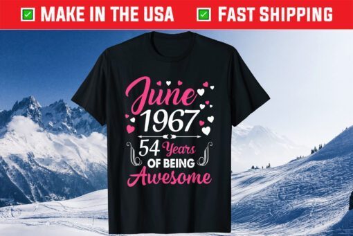 June Girl 1967 54Th Birthday 54 ​​Years Old Us 2021 Gift T-Shirt