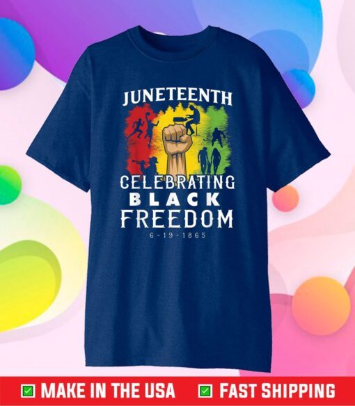 Juneteenth Celebrate Black Freedom Classic T-Shirt