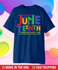 Juneteenth Freeish Since 1865 Melanin Ancestor Black History Classic T-Shirt