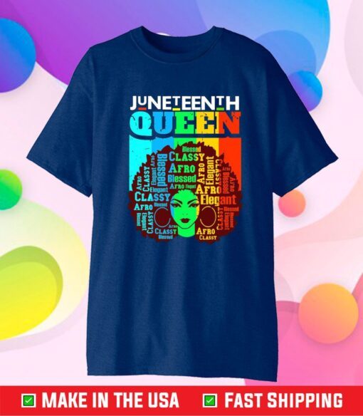 Juneteenth Queen Afro Melanin Black Girl Magic Classic Tshirt