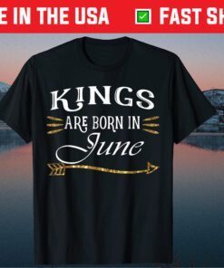 Kings Are Born In June T-Shirt