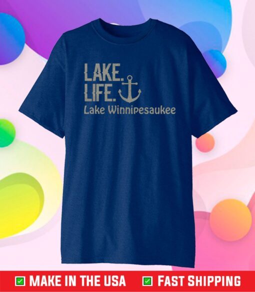 Lake Life Lake Winnipesaukee Us 2021 T-Shirt