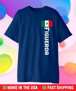 Last Name Figueroa, Mexican Us 2021 T-Shirt