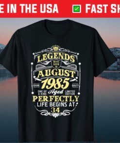 Legend Born AUGUST 1985 34th Awesome Birthday Classic T-Shirt