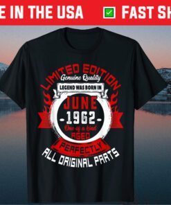 Legend Born In June 1962 59th Birthday 59 Years Old Classic T-Shirt