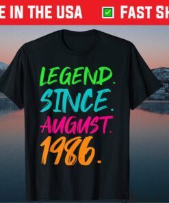 Legend Since August 1986 Birthday 35th Birthday T-Shirt