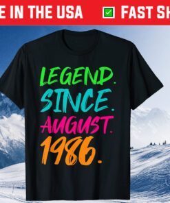 Legend Since August 1986 Birthday 35th Birthday T-Shirt