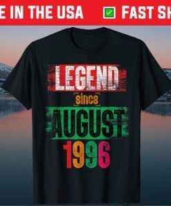 Legend Since August 1996 Bday 25th Birthday Unisex T-Shirt