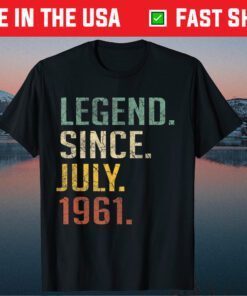 Legend Since July 1961 59th Birthday 59 Year Old Unisex T-Shirt