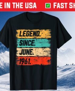 Legend Since June 1961 60th Birthday 60 Years Old Us 2021 T-Shirt