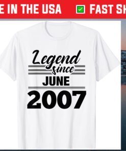 Legend Since June 2007 13th Birthday Classsic T-Shirt