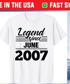 Legend Since June 2007 13th Birthday Classsic T-Shirt