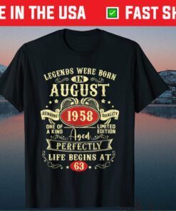 Legends Were Born In August 1958 63Th Birthday Classic T-Shirt