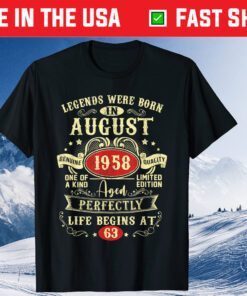 Legends Were Born In August 1958 63Th Birthday Classic T-Shirt