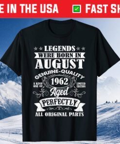 Legends Were Born In August 1962 59Th Birthday Classic T-Shirt